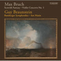 Bruch / Braunstein / Bamberger Symphoniker - Scottish Fantasy / Violin Concerto 1 - Super Audio CD