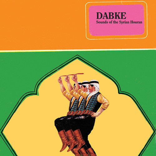 Dabke: Sounds Of The Syrian Houran / Var - Dabke: Sounds Of The Syrian Houran / Var - Music CD