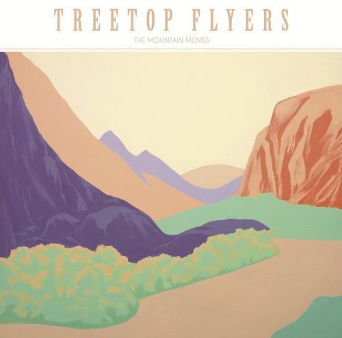 Treetop Flyers - Mountain Moves - Vinyl Record
