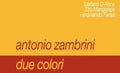 Zambrini,antonio Trio - Due Colori - Music CD