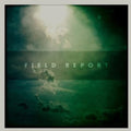 Field Report - Field Report - Music CD