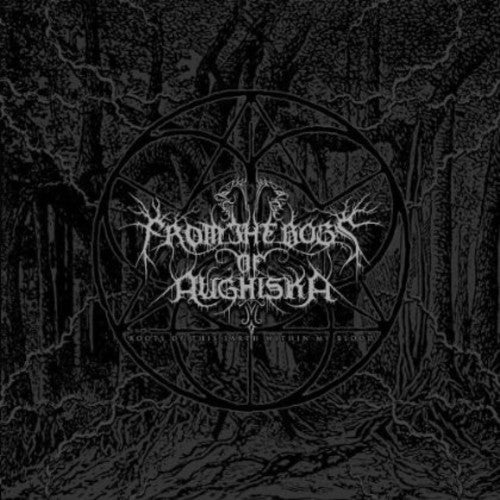 From The Bogs Of Aughiska - Roots Of This Earth Within My Blood - Music CD