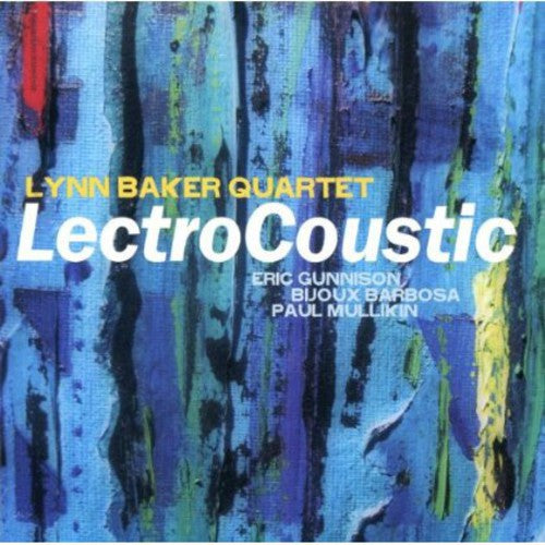 Baker,lynn - Lectrocoustic - Music CD