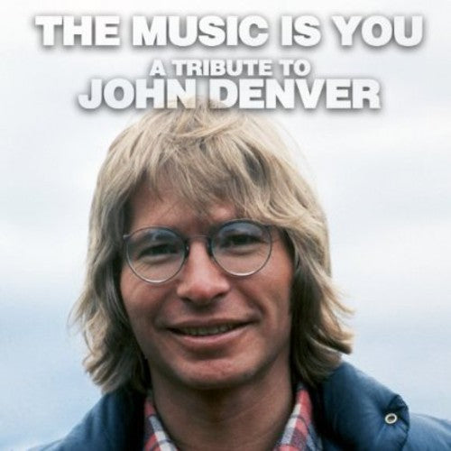 Music Is You-a Tribute To John Denver / Various - Music Is You-a Tribute To John Denver / Various - Music CD