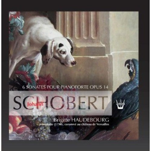 Schobert,johann - Sonates Pour Pianoforte Op. 14 - Music CD