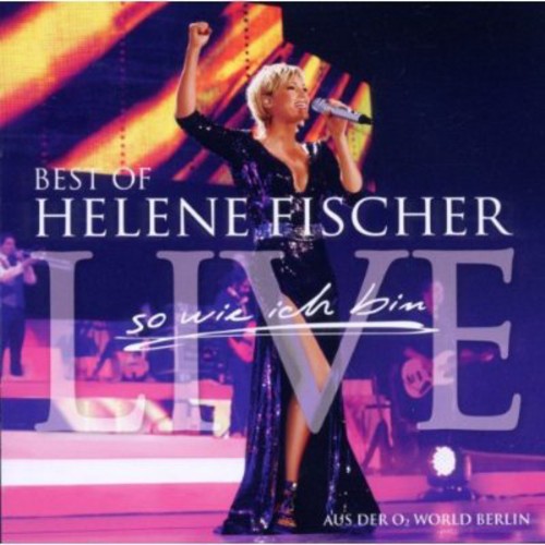 Fischer,helene - Best Of Live: So Wie Ich Bin - Music CD