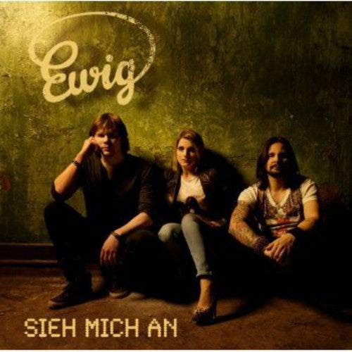 Ewig - Sie Mich An