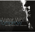 Wolff,walter - Tomorrow - Music CD