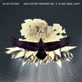Stetson,colin - New History Warfare 3: To See More Light - Vinyl Record