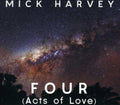 Harvey,mick - Four (acts Of Love) - Music CD