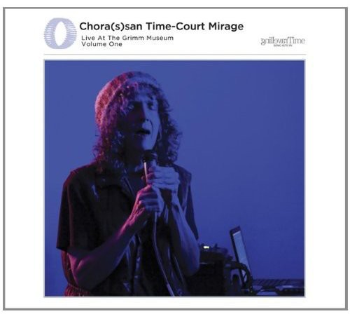 Hennix,catherine Christer - Chorassan Time-court Mirage: Live At The Grimm 1 - Music CD