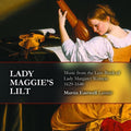 Eastwell - Lady Maggie's Lilt: Music From Lute Book Of Lady - Music CD