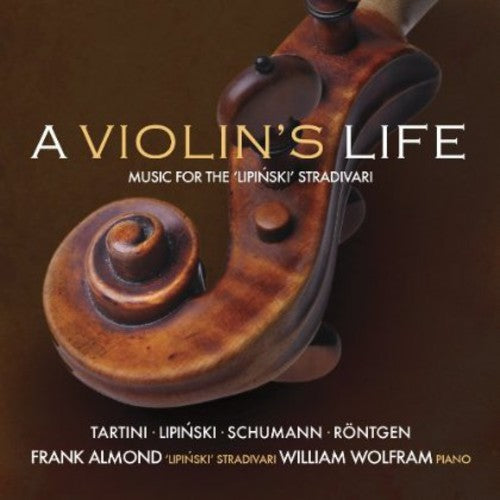 Almond / Wolfram - Violin's Life: The Lipinski Strad - Music CD