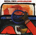 Royal Trux - Accelerator - Music CD