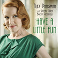 Pangman,alex - Have A Little Fun - Music CD