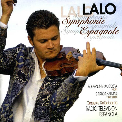 Da Costa,alexandre - Lalo: Symphonie Espagnole - Music CD