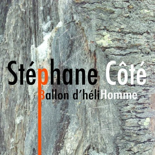 Stephane Cote - Ballon D'helihomme - Music CD