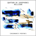 Quatuor De Saxophones Nelligan - Consonances Modernes - Music CD