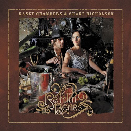 Chambers,kasey / Nicholson,shane - Rattlin Bones - Vinyl Record