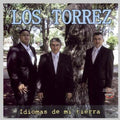 Torrez Los - Idiomas De Mi Tierra - Music CD