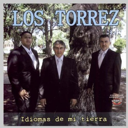 Torrez Los - Idiomas De Mi Tierra - Music CD