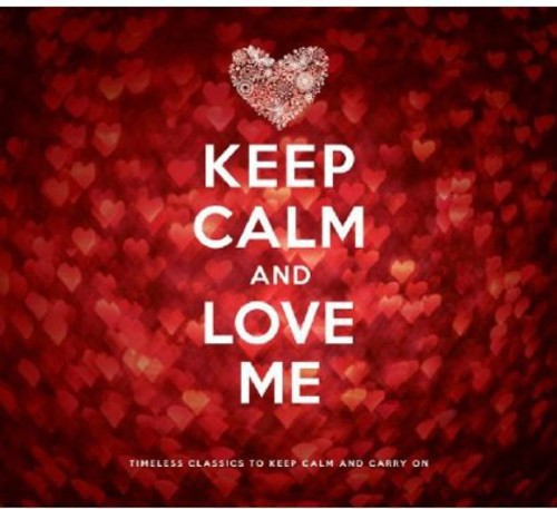 Keep Calm & Love Me / Various - Keep Calm & Love Me / Various - Music CD