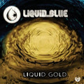 Liquid Blue - Liquid Gold - Music CD