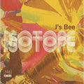J's Bee - Isotope - Music CD