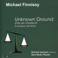 Finnissy / Jackson / New Music Players - Unknown Ground - Music CD
