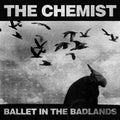 Chemist - Ballet In The Badlands - Music CD
