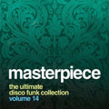 Masterpiece: Ultimate Disco Funk Collection 14 - Masterpiece: Ultimate Disco Funk Collection 14 - Music CD