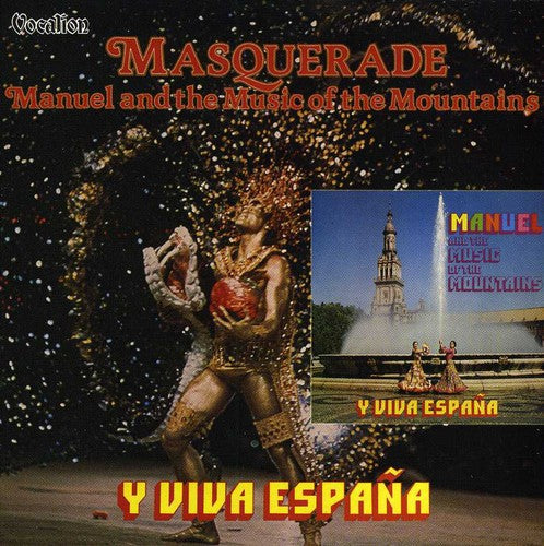 Manuel & Music Of The Mountains - Masquerade & Y Viva Espana - Music CD