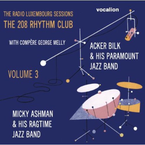 Bilk,acker / Ashman,mickey - Radio Luxembourg Sessions 3 - Music CD