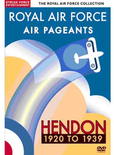 Classic British Air Shows: Hendon: Royal Air Force - Classic British Air Shows: Hendon: Royal Air Force - DVD