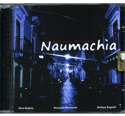 Mirabella,giuseppe - Naumachia - Music CD