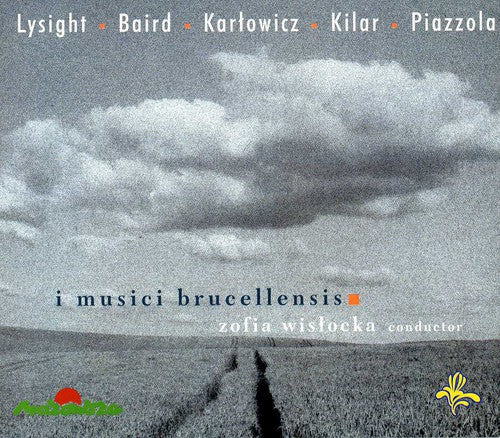 I Musici Brucellensis / Lysight / Baird / Kilar - I Musici Brucellensis - Music CD