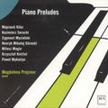 Kilar / Serocki / Mycielski / Magin / Prejsnar - Piano Preludes - Music CD