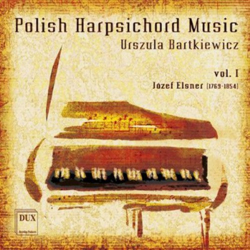 Elsner / Bartkiewicz - Polish Harpsichord Music 1 - Music CD
