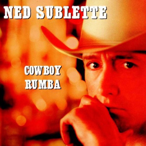 Sublette,ned - Cowboy Rumba - Music CD