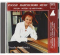Pekiel / Podbielski / Deszczynski / Bartkiewicz - Polish Harpsichord Music - Music CD