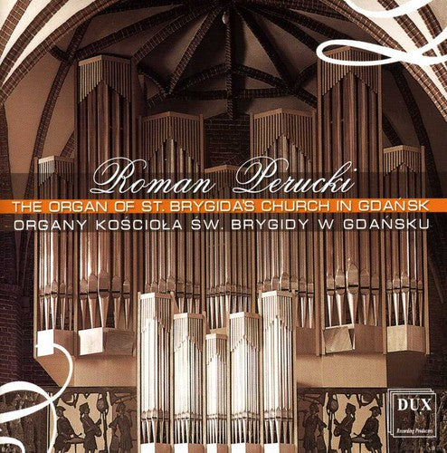 Bach / Buxtehude / Siefert / Janca / Perucki - Organ Of The St. Brygida's Church In Gdansk - Music CD