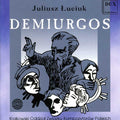 Luciuk / Orawska / Paciocha / Kusiewicz / Borowicz - Demiurgos - Music CD