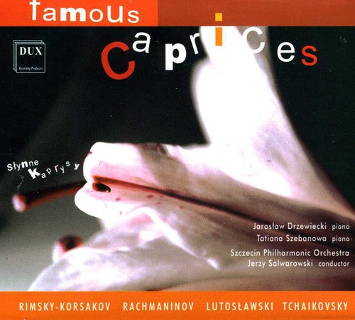 Tchaikovsky / Rachmaninow / Lutoslawski - Famous Capriccios - Music CD