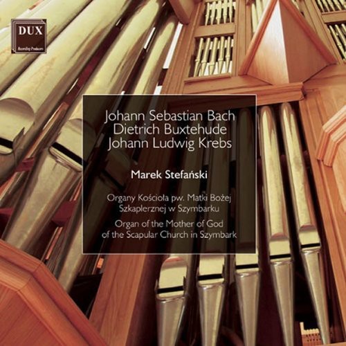 Bach / Stefanski,marek - Organ Of The Mother Of God Of The Scapular Church - Music CD