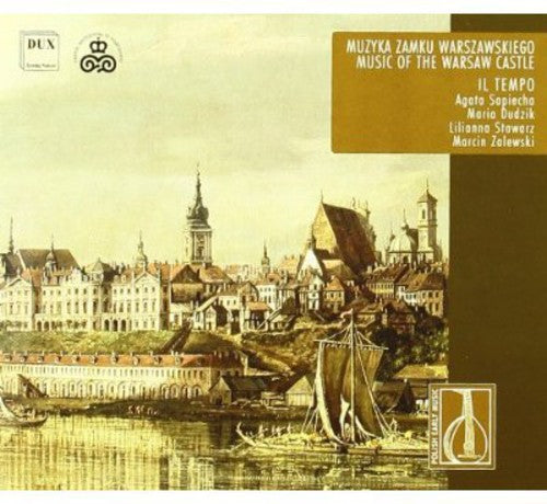 Jarzebski / Wagrowca / Ciszewski / Sapiecha - Music Of The Warsaw Castle - Music CD