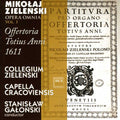 Zielenski / Collegium Zielenski / Galonski - Offertoria Totius Anni 1611 1 - Music CD