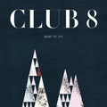 Club 8 - Above The City - Music CD