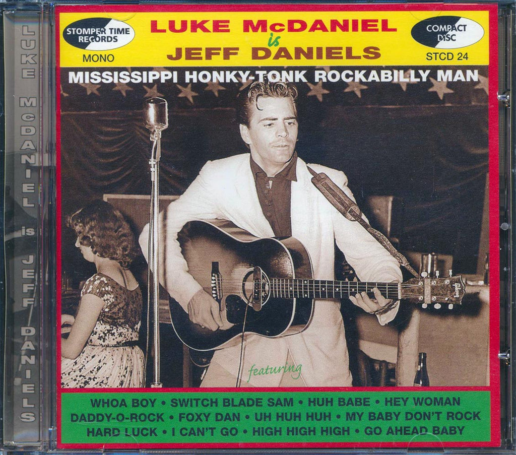 Jeff Daniels - Luke McDaniel Is Jeff Daniels: Mississippi Honky-Tonk Rockabilly Man Music CD