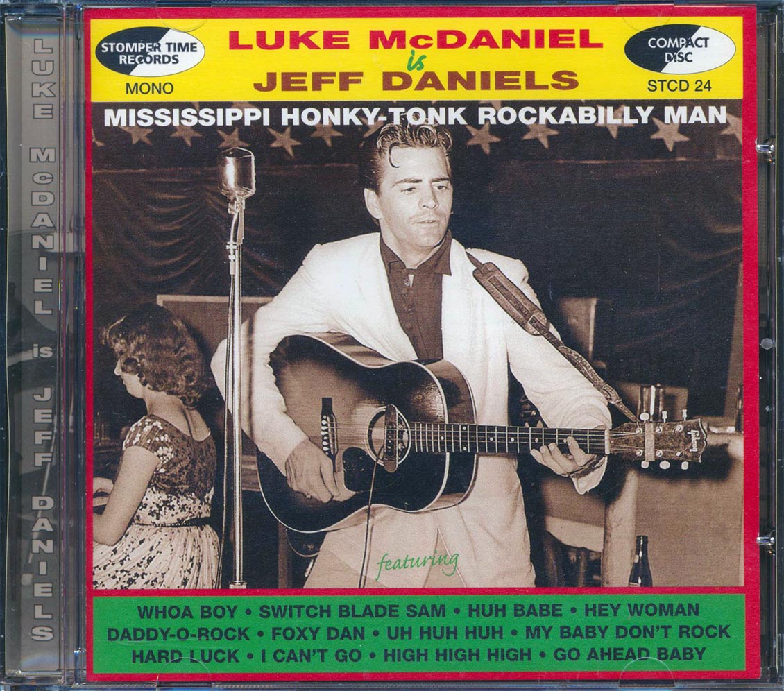 Jeff Daniels - Luke McDaniel Is Jeff Daniels: Mississippi Honky-Tonk Rockabilly Man Music CD