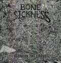 Bone Sickness - Alone In The Grave - Vinyl Record